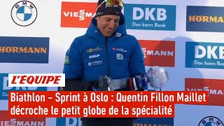 Quentin Fillon Maillet décroche le petit globe de la spécialité du sprint [upl. by Coltin529]