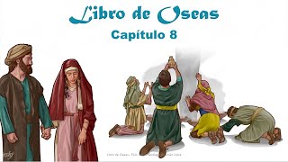 OSEAS Capítulo 8  La Biblia  Reavivados por tu palabra Hedjusan [upl. by Jac]