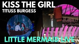 Tituss Burgess sings quotKiss The Girlquot Little Mermaid Live at The Hollywood Bowl [upl. by Mcnalley877]