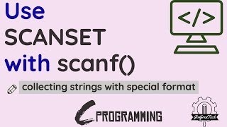 Reading String Using the Scanf function with a Scanset  C Programming [upl. by Ydurt]