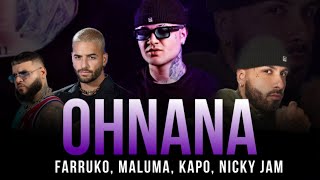 OH NANA REMIX  KAPO FARRUKO NICKY JAM MALUMA  AUDIO VIRAL [upl. by Pride]