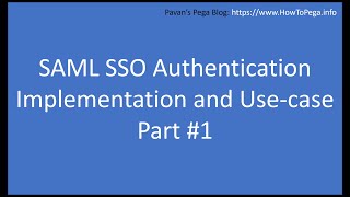 SAML SSO Authentication Part 1 [upl. by Syd]