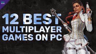 Top 12 Best Multiplayer Games to Play on PC [upl. by Eelan]