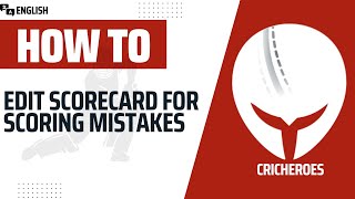 How to Edit scorecard for scoring mistakes in CricHeroes English [upl. by Zizaludba]