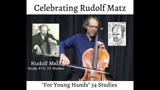 Study 15quotFor Young Handsquot 54 Short Studies for Cello by Rudolf Matz Stephen Feldman cello [upl. by Aliehc]