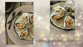 Huîtres gratinées au foie gras  Menu de Noël 🎄 [upl. by Grissel573]