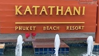 KATATHANI PHUKET BEACH RESORT 5  ПХУКЕТ 2022 [upl. by Lauree]