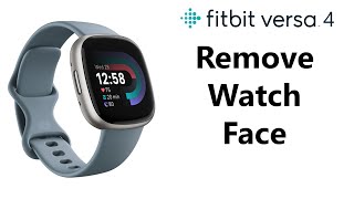 How To Remove Clock Face From Fitbit Versa 4 [upl. by Nnylrats]