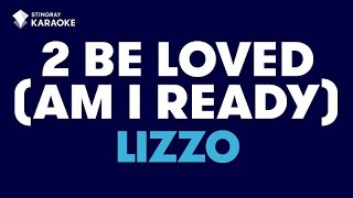 2 Be Loved Am I Ready  Lizzo  KARAOKE WITH LYRICS [upl. by Ylrac]