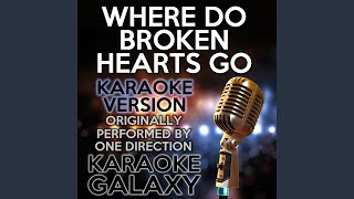 Where Do Broken Hearts Go Karaoke Instrumental Version Originally Performed By One [upl. by Filia418]