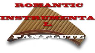 ROMANTIC INSTRUMENTAL PAN FLUTE CARELESS WHISPER [upl. by Herman]