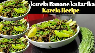 How to cook karela vegetable  karela Banane ka tarika by chef honey  Easy Karela Recipe [upl. by Nolahs]