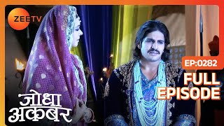 Nigaar ने Akbar को भेजा धमकी भरा पत्र  Jodha Akbar  Full Ep 282  ZEE TV [upl. by Norej712]