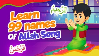 Learn 99 names of Allah Song Asma Ul Husna I Nasheed [upl. by Asaret]