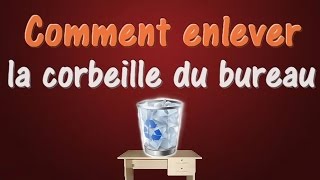 FR ○ Comment enlever la corbeille du bureau ○ Tuto PC [upl. by Mas]