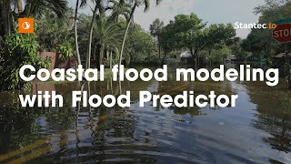 How did Stantec create coastal flood modeling with Flood Predictor [upl. by Ponton488]