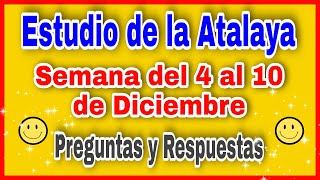 Estudio de la Atalaya de esta semana del 4 a 10 de Diciembre  estudio de la atalaya de esta semana [upl. by Edwine]