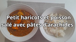 Petit haricots et poisson salé avec pâtes darachides avec mama Kabibi [upl. by Erot]