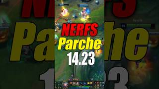 NERFS del Parche 1423 en League of Legends leagueoflegends [upl. by Dracir]