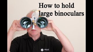 How to hand hold large binoculars for astronomy Tips and tricks [upl. by Ellehcear]