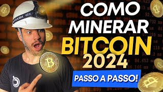 🔶 COMO MINERAR BITCOIN BTC EM 2024  PASSO A PASSO COMPLETO [upl. by Seek854]