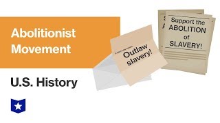 US History  Abolitionist Movement [upl. by Kathi]