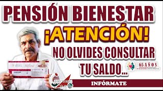 PENSIÓN BIENESTAR ¿CUÁL ES EL SALDO DISPONIBLE EN TU TARJETA DEL PROGRAMA [upl. by Ganiats983]