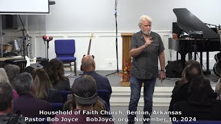 One Eternal Day Sermon  111024  Pastor Bob Joyce  Household of Faith Church Benton Arkansas [upl. by Augustus]