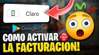 COMO ACTIVAR LA FACTURACIÓN DE GOOGLE PLAY CLARO TELCEL MOVISTAR TIGO MUY FÁCIL [upl. by Itsym986]