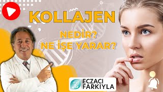 Kollajen Nedir Ne İşe Yarar Doğal Destekler [upl. by Adiell]