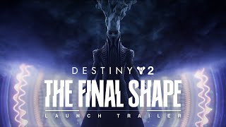 Destiny 2 The Final Shape  Launch Trailer [upl. by Assisi]