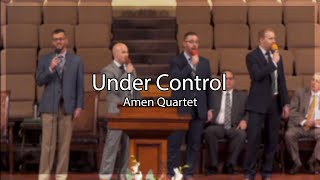 Under Control  Amen Quartet  Heartland Baptist Bible College [upl. by Atilemrac]