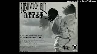 Bushwick Bill 01 Whos The Biggest Clean Version [upl. by Viki]