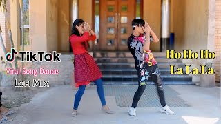 O Ho Ho Ho La La La  Tiktok Viral Song Lofi Mix  Bole Mera Kangna Dheere Dheere  MRK Meghla [upl. by East]