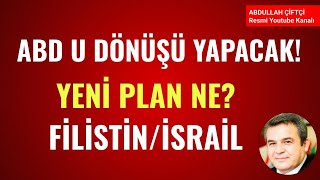 ABD U DÖNÜŞÜ YAPACAK YENİ PLAN NE [upl. by Heid782]