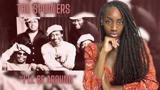 The Spinners  Ill Be Around  REACTION 🔥🔥🔥 [upl. by Adeys554]