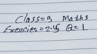 Class 9 Maths Exercise 25 Q1  class 9 maths chapter 2 exercise 25 q1 [upl. by Marlee]