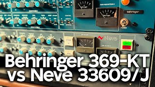 Behringer 369KT vs Neve 33609J Round 2 [upl. by Demahum]