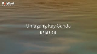 Bamboo  Umagang Kay Ganda  Official Lyric Video [upl. by Aid837]