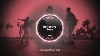 🌸 Reflective Ease 🌸  Kalimba Music Spa  Mindflow Music for Productive Work amp Study [upl. by Frentz]