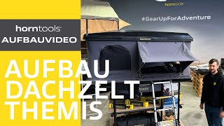 Hartschalen Dachzelt  Aufbauvideo Dachzelt Themis  horntools [upl. by Studdard]