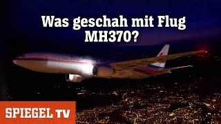 Was geschah mit Flug MH370 Simulation eines Rätsels  SPIEGEL TV [upl. by Landre]