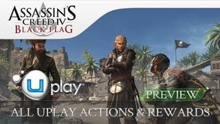 Assassins Creed 4 Black Flag  All UPlay Actions amp Rewards Revealed [upl. by Adnalro]