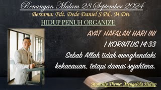 Renungan Malam quotHIDUP PENUH ORGANIZEquot Pdt Dede Daniel 28 SEPT 24 1 KORINTUS 1433 [upl. by Varin]