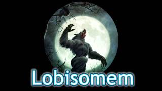 Som Lobisomem [upl. by Ientruoc]