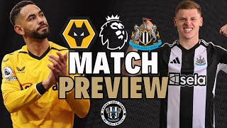 NUFC PREMIER LEAGUE MATCH PREVIEW  Wolves v Newcastle United [upl. by Oedama]