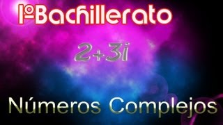 NUMEROS COMPLEJOS CONCEPTOS BÁSICOS 1 [upl. by Enailil]