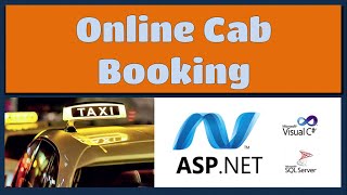 Online Cab Booking ASPnet C Project  Mini or Major College Final year project asp120 highblixasp [upl. by Namlak192]