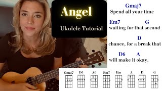 Angel  Sarah McLachlan Ukulele Tutorial [upl. by Ernie]