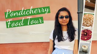 Pondicherry Food Tour  Cafe amp Local Restaurants in Pondicherry  Veg Food Guide  Eat Travel Fun [upl. by Nies]